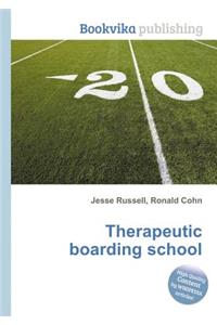 Therapeutic Boarding School