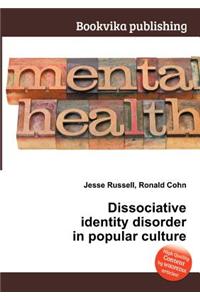 Dissociative Identity Disorder in Popular Culture