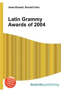 Latin Grammy Awards of 2004