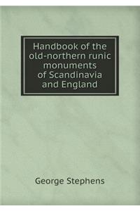 Handbook of the Old-Northern Runic Monuments of Scandinavia and England