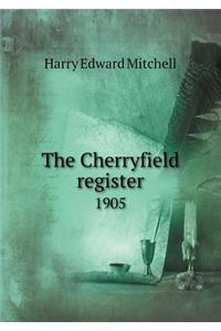 The Cherryfield register 1905