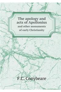 The Apology and Acts of Apollonius and Other Monuments of Early Christianity