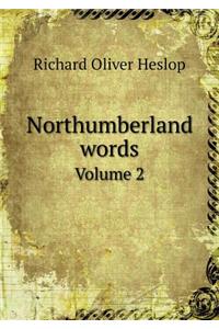 Northumberland words Volume 2