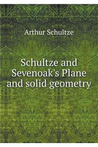 Schultze and Sevenoak's Plane and Solid Geometry