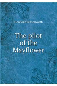 The pilot of the Mayflower