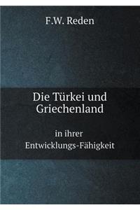 Die Türkei und Griechenland in ihrer Entwicklungs-Fähigkeit