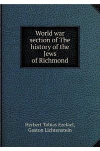 World war section of The history of the Jews of Richmond