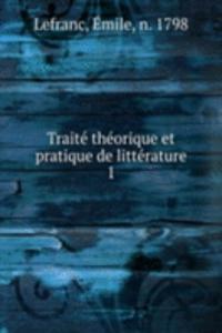 Traite theorique et pratique de litterature