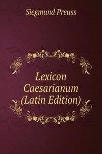 Lexicon Caesarianum (Latin Edition)