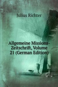 Allgemeine Missions-Zeitschrift, Volume 21 (German Edition)