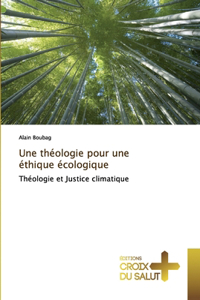 théologie pour une éthique écologique