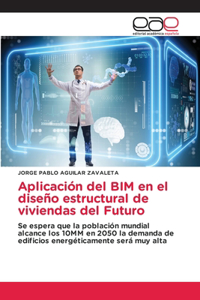 Aplicación del BIM en el diseño estructural de viviendas del Futuro