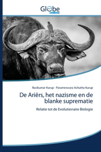 De Ariërs, het nazisme en de blanke suprematie