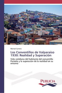 Los Conventillos de Valparaíso 1930