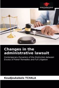 Changes in the administrative lawsuit