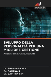 Sviluppo Della Personalità Per Una Migliore Gestione