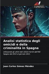 Analisi statistica degli omicidi e della criminalità in Spagna