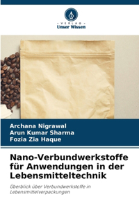 Nano-Verbundwerkstoffe für Anwendungen in der Lebensmitteltechnik