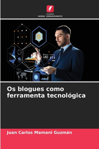 Os blogues como ferramenta tecnológica