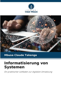 Informatisierung von Systemen