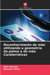 Reconhecimento da mão utilizando a geometria da palma e da mão Caraterísticas