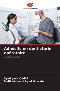 Adhésifs en dentisterie opératoire