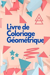 Livre de Coloriage Géométrique
