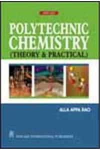 Polytechnic Chemistry: (Theory and Practical)