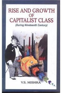 Rise and Growth of Capitalist Class