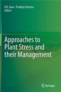 Approaches to Plant Stress and Their Management