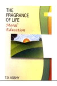 The Fragance of Life: Moral Education