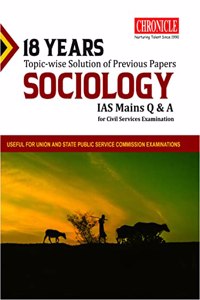 18 Years Topic-Wise Solution Of Previous Papers Sociology Ias Mains Q & A 2023