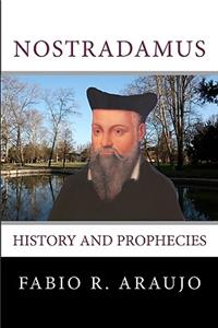 Nostradamus: History And Prophecies