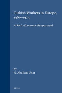 Turkish Workers in Europe, 1960-1975