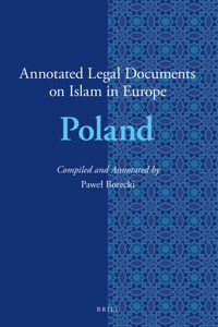 Annotated Legal Documents on Islam in Europe: Poland