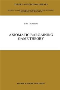 Axiomatic Bargaining Game Theory