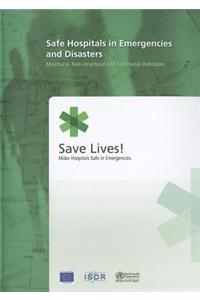 Safe Hospitals in Emergencies and Disasters