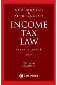Income Tax Law Vol. 6 (Sections 139 To 181)