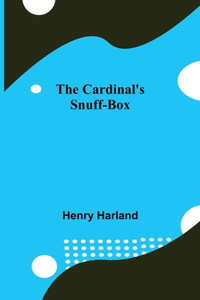 Cardinal'S Snuff-Box