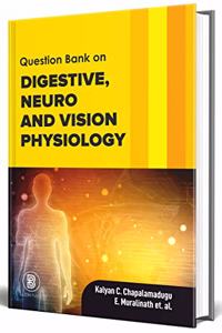 Question Bank on Digestive, Neuro and Vision Physiology