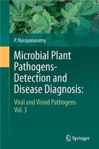 Microbial Plant Pathogens-Detection and Disease Diagnosis: