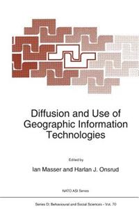 Diffusion and Use of Geographic Information Technologies