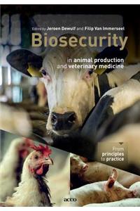 Biosecurity in animal production and veterinary medicine