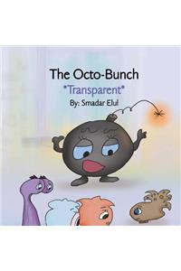 The Octo-Bunch *Transparent*