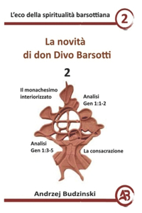La novità di don Divo Barsotti 2