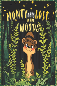 Monty Gets Lost In The Woods