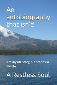 An autobiography that isn't!