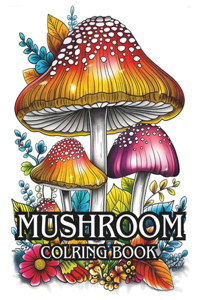 Mushroom Coloring Book