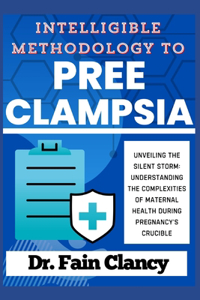 Intelligible Methodology to Preeclampsia