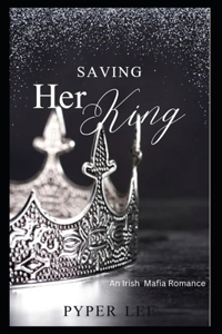 Saving Her King